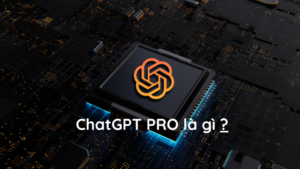 chat gpt pro la gi